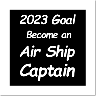 2023 Goal Air Ship Captain Posters and Art